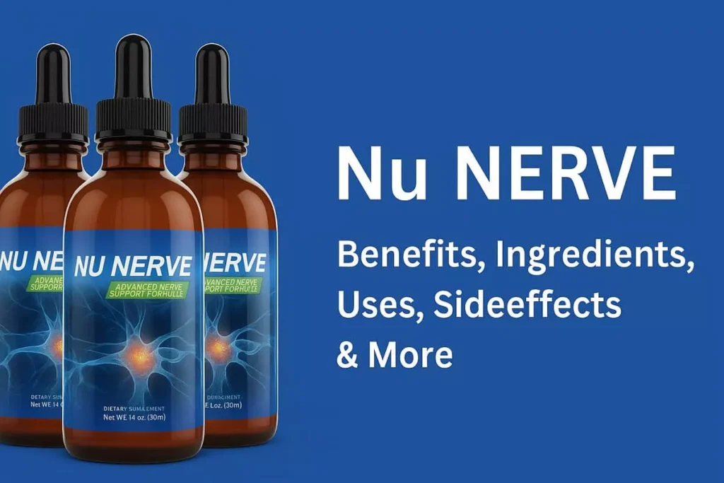 Nu Nerve Review — Nano Supplement for Nerve Fiber Regeneration & Fast Absorption