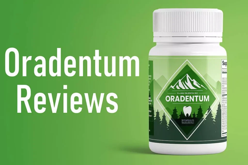 OraDentum Review — 21-in-1 Oral Health Supplement for Strong Teeth, Healthy Gums & Fresh Breath